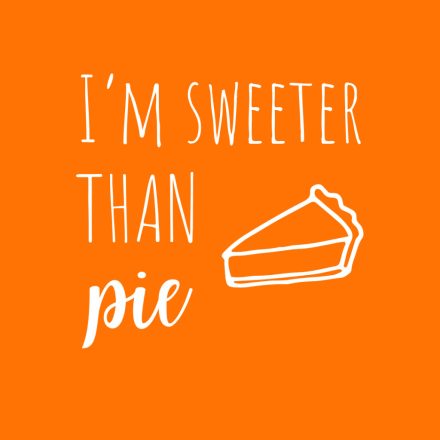 I'm sweeter than pie kutyakendő 