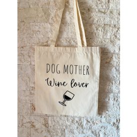 Dog mother wine lover vászontáska