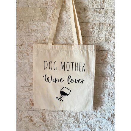 Dog mother wine lover vászontáska