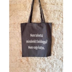 Nem tehetsz mindenkit boldoggá vászontáska